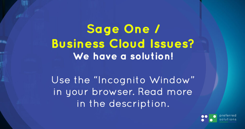 Sage Business Cloud Accounting Issues and Work-around - Feb 2021